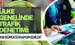 Trafik Denetimlerinde Cezalar Yağdı: 318 Sürücüye Yasal İşlem!