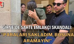 Girne’de Sahte Emlakçı Skandalı: "Paraları Sakladım, Boşuna Aramayın!"