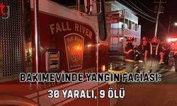 Bakımevinde Yangın Faciası: 30 Yaralı, 9 Ölü