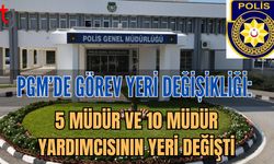 PGM’de Görev Yeri Değişikliği: 5 Müdür ve 10 Müdür Yardımcısının Yeri Değişti