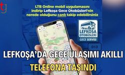 Lefkoşa’da Gece Ulaşımı Akıllı Telefona Taşındı