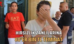 Hırsızlık Zanlılarına 80’er Bin TL Teminat