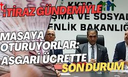 İtiraz Gündemiyle Masaya Oturuyorlar: Asgari Ücrette Son Durum
