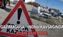Gazimağusa–İnönü Kavşağında Korkutan Kaza!