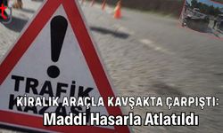 Kiralık Araçla Kavşakta Çarpıştı: Maddi Hasarla Atlatıldı