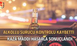 Alkollü Sürücü Kontrolü Kaybetti: Kaza Maddi Hasarla Sonuçlandı