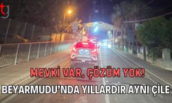 Mevki Var, Çözüm Yok! Beyarmudu’nda Yıllardır Aynı Çile