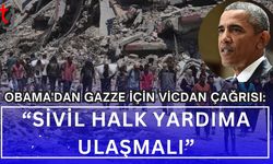 Obama'dan Gazze İçin Vicdan Çağrısı: “Sivil Halk Yardıma Ulaşmalı”
