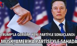 Trump’la Gerilim, Yeni Partiyle Sonuçlandı: Musk, Amerika Partisi’yle Sahada