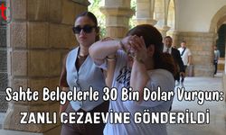 Sahte Belgelerle 30 Bin Dolar Vurgun: Zanlı Cezaevine Gönderildi