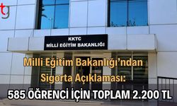 Milli Eğitim Bakanlığı’ndan Sigorta Açıklaması: 585 Öğrenci İçin Toplam 2.200 TL