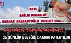 Hastanede Skandal Müdahale: Bebeğin Damarı Patlatıldı!
