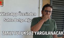 WhatsApp Üzerinden Sahte Belge Ağı:  Zanlı Tutuksuz Yargılanacak