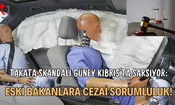 Takata Skandalı Güney Kıbrıs’ta Sarsıyor: Eski Bakanlara Cezai Sorumluluk!