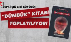 Tepki Çığ Gibi Büyüdü: “Dümbük” Kitabı Toplatılıyor!