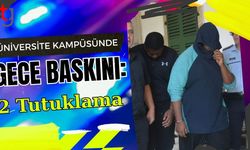 Üniversite Kampüsünde Gece Baskını: 2 Tutuklama