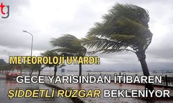 Meteoroloji Uyardı: Gece Yarısından İtibaren Şiddetli Rüzgar Bekleniyor