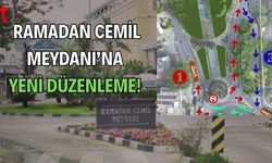 Ramadan Cemil Meydanı’na yeni düzenleme!