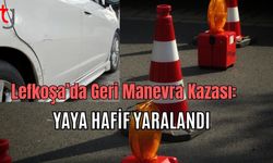 Lefkoşa’da Geri Manevra Kazası: Yaya Hafif Yaralandı