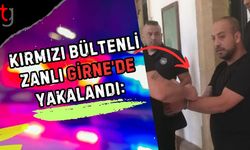 Kırmızı Bültenli Zanlı Girne’de Yakalandı