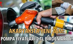 Akaryakıta Yeni Zam: Pompa Fiyatları 2 TL Birden Arttı!
