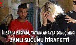 İhbarla Başladı, Tutuklamayla Sonuçlandı: Zanlı Suçunu İtiraf Etti