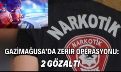 Gazimağusa’da Zehir Operasyonu: 2 gözaltı