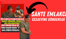 Emlakçıyım Dedi, Cezaevine Gitti!