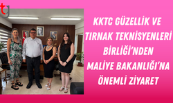 KKTC Güzellik ve Tırnak Teknisyenleri Birliği’nden Maliye Bakanlığı’na Önemli Ziyaret