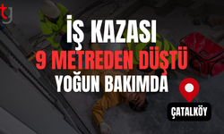 İnşaatta Talihsiz Kaza: 9 Metreden Düşen İşçi Yoğun Bakımda