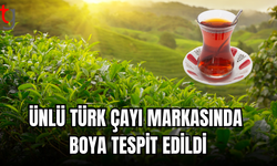 Ünlü Türk markasının siyah çayında boya tespit edildi