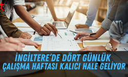 İngiltere’de Dört Günlük Çalışma Haftası Kalıcı Hale Geliyor
