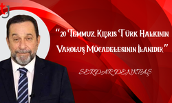 Serdar Denktaş’tan 20 Temmuz Barış ve Özgürlük Bayramı Mesajı