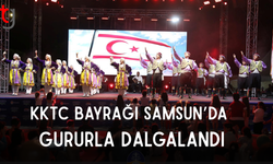 KKTC Bayrağı Samsun’da Gururla Dalgalandı