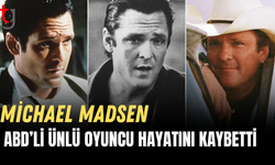 ABD'li ünlü oyuncu Michael Madsen, hayatını kaybetti