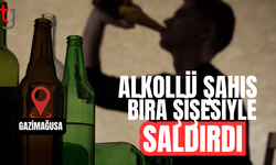 Gazimağusa’da Alkollü Şahıs Bira Şişesiyle Saldırdı
