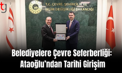 Belediyelere Çevre Seferberliği: Ataoğlu’ndan Tarihi Girişim
