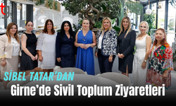 Sibel Tatar’dan Girne’de Sivil Toplum Ziyaretleri