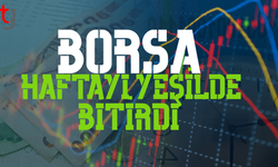 Borsa Haftayı Yükselişle Kapattı