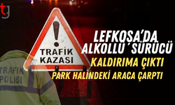 Lefkoşa’da Alkollü Kadın Sürücü Kaza Yaptı