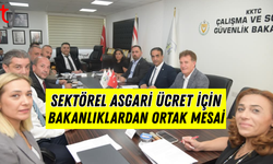 SEKTÖREL ASGARİ ÜCRET İÇİN BAKANLIKLARDAN ORTAK MESAİ