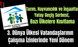 Bangladeş ve Türkmenistan Uyruklulara Çalışma İzni Kısıtlaması