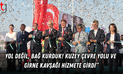 Lefkoşa Kuzey Çevre Yolu’nun 2. Etabı ve Girne Köprülü Kavşağı Hizmete Açıldı
