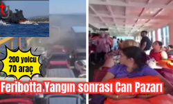 Marmara Adası'nda Feribotta Yangın