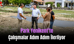 Park Yenikent’te Çalışmalar Adım Adım İlerliyor