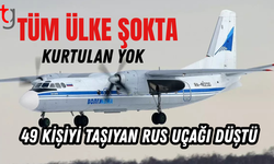 49 kişiyi taşıyan uçak düştü: Kurtulan yok