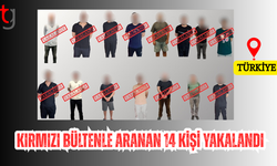 Kırmızı bültenle aranan 14 kişi yakalandı