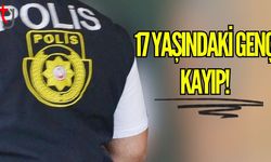 17 Yaşındaki Genç Kayıp!