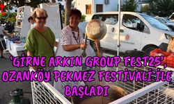 ‘Girne Arkın Group Fest25’, Ozanköy Pekmez Festivali ile Başladı