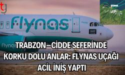 Trabzon–Cidde Seferinde Korku Dolu Anlar: Flynas Uçağı Acil İniş Yaptı